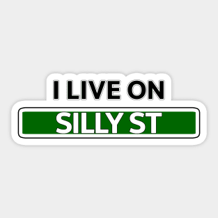 I live on Silly St Sticker